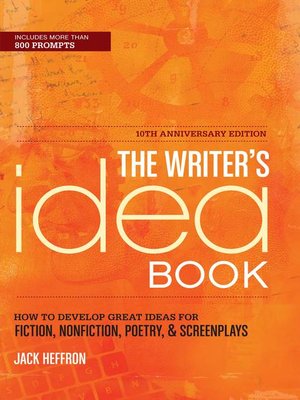 cover image of The Writer's Idea Book 10th Anniversary Edition